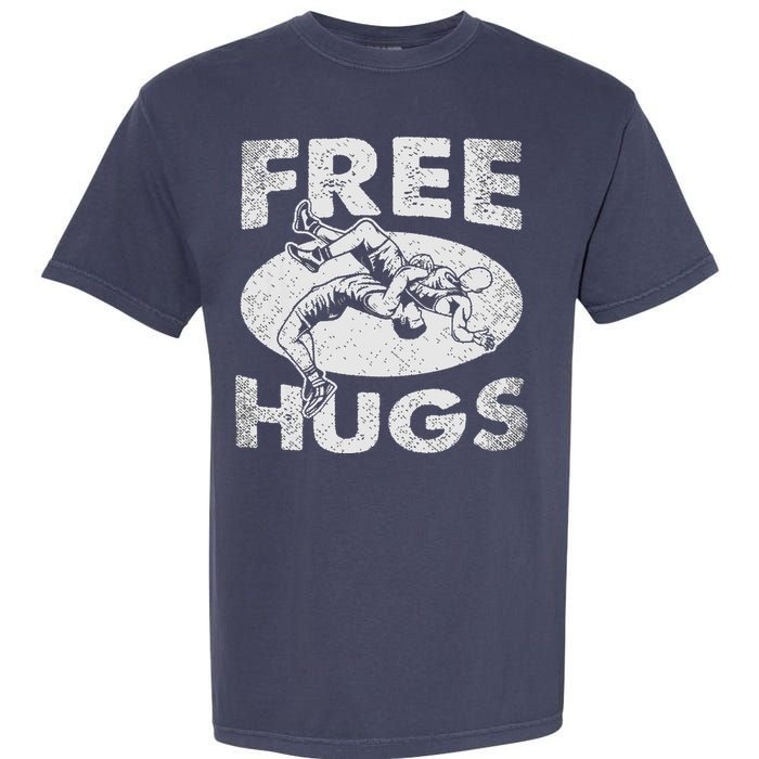 Wrestling Funny Free Hugs Wrestling Garment-Dyed Heavyweight T-Shirt