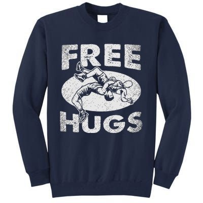 Wrestling Funny Free Hugs Wrestling Tall Sweatshirt