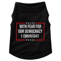 With Fear For Our Democracy I Dissent Funny Immunity Quote Doggie Tank