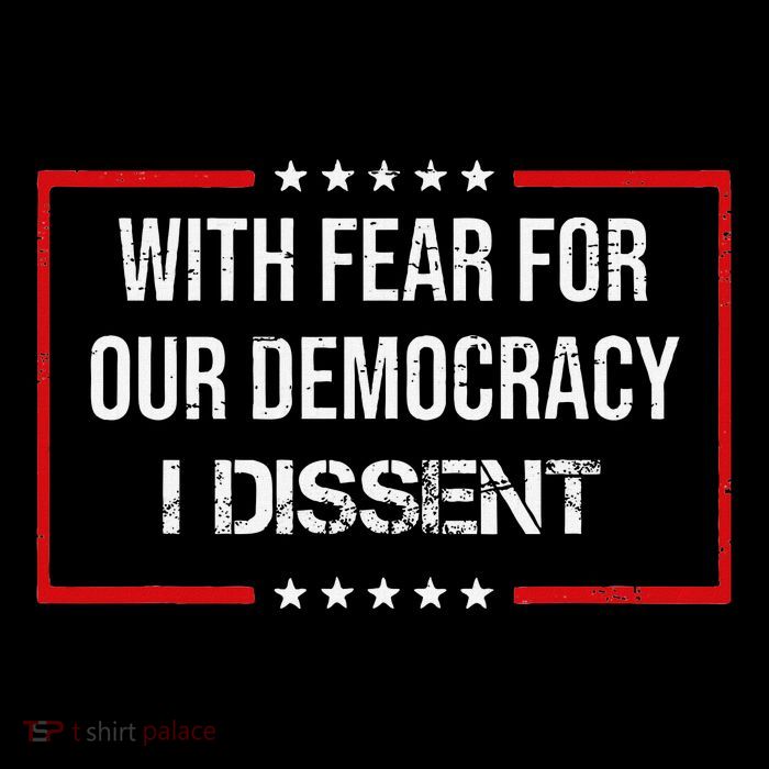 With Fear For Our Democracy I Dissent Funny Immunity Quote Flexfit Unipanel Trucker Cap