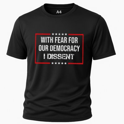 With Fear For Our Democracy I Dissent Funny Immunity Quote Performance Shirt