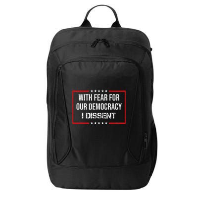 With Fear For Our Democracy I Dissent Funny Immunity Quote City Backpack