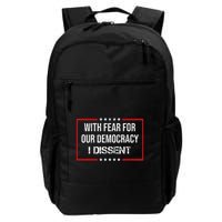 With Fear For Our Democracy I Dissent Funny Immunity Quote Backpack