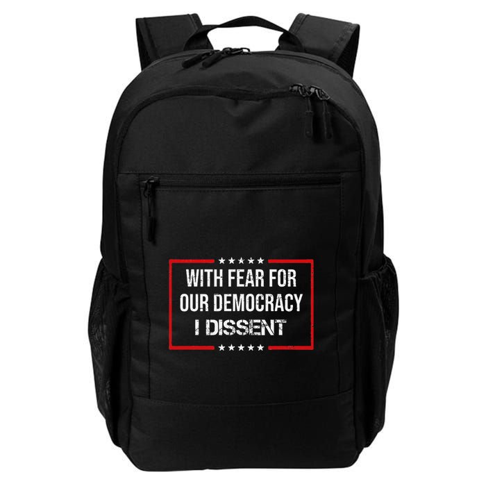 With Fear For Our Democracy I Dissent Funny Immunity Quote Backpack