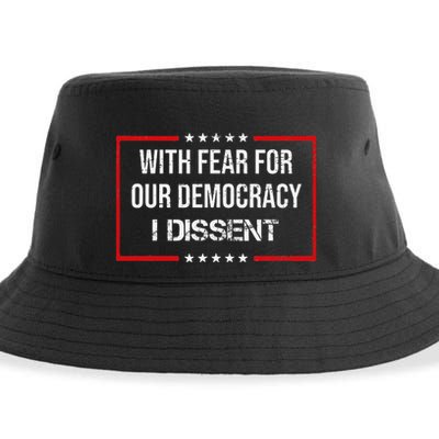 With Fear For Our Democracy I Dissent Funny Immunity Quote Sustainable Bucket Hat