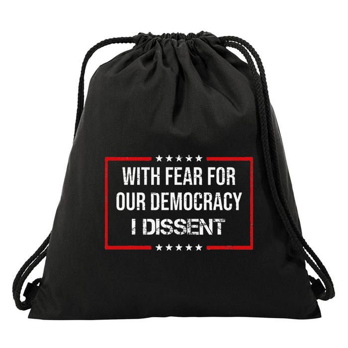 With Fear For Our Democracy I Dissent Funny Immunity Quote Drawstring Bag