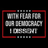 With Fear For Our Democracy I Dissent Funny Immunity Quote Drawstring Bag