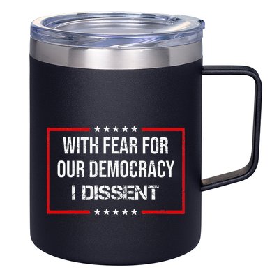 With Fear For Our Democracy I Dissent Funny Immunity Quote 12oz Stainless Steel Coffee Mug