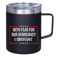 With Fear For Our Democracy I Dissent Funny Immunity Quote 12oz Stainless Steel Coffee Mug