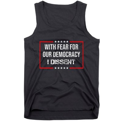 With Fear For Our Democracy I Dissent Funny Immunity Quote Tank Top