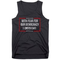 With Fear For Our Democracy I Dissent Funny Immunity Quote Tank Top