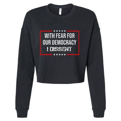 With Fear For Our Democracy I Dissent Funny Immunity Quote Cropped Pullover Crew