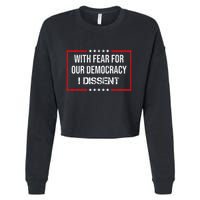 With Fear For Our Democracy I Dissent Funny Immunity Quote Cropped Pullover Crew