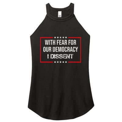 With Fear For Our Democracy I Dissent Funny Immunity Quote Women's Perfect Tri Rocker Tank
