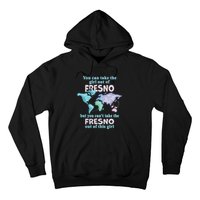 Women From Fresno Girl From Fresno California Hoodie