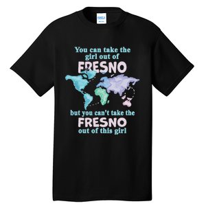 Women From Fresno Girl From Fresno California Tall T-Shirt