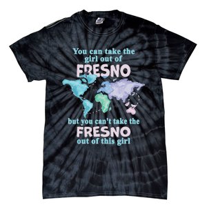 Women From Fresno Girl From Fresno California Tie-Dye T-Shirt