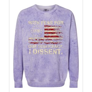 With Fear For Our Democracy I Dissent Colorblast Crewneck Sweatshirt