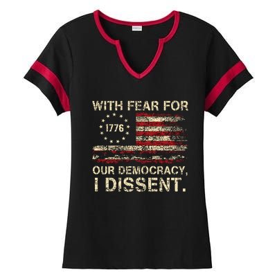 With Fear For Our Democracy I Dissent Ladies Halftime Notch Neck Tee