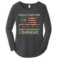 With Fear For Our Democracy I Dissent Women's Perfect Tri Tunic Long Sleeve Shirt