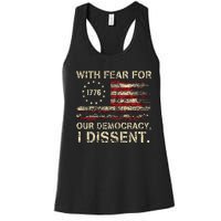 With Fear For Our Democracy I Dissent Women's Racerback Tank