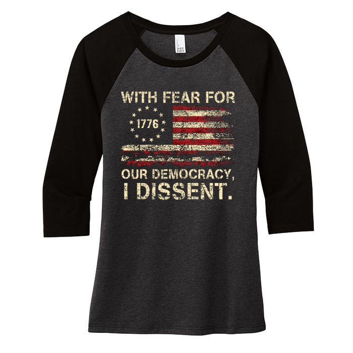 With Fear For Our Democracy I Dissent Women's Tri-Blend 3/4-Sleeve Raglan Shirt