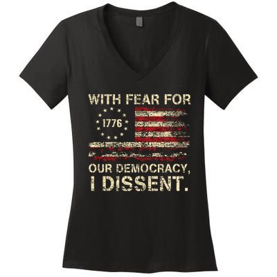 With Fear For Our Democracy I Dissent Women's V-Neck T-Shirt