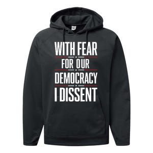 With Fear For Our Democracy I Dissent Performance Fleece Hoodie