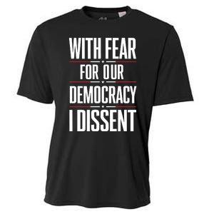 With Fear For Our Democracy I Dissent Cooling Performance Crew T-Shirt