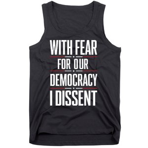 With Fear For Our Democracy I Dissent Tank Top