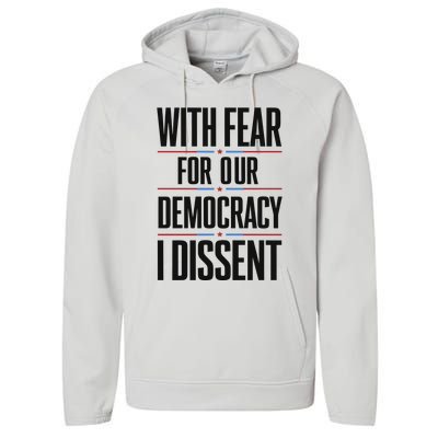 With Fear For Our Democracy I Dissent Performance Fleece Hoodie