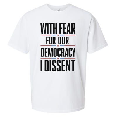 With Fear For Our Democracy I Dissent Sueded Cloud Jersey T-Shirt