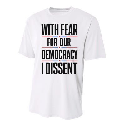 With Fear For Our Democracy I Dissent Performance Sprint T-Shirt