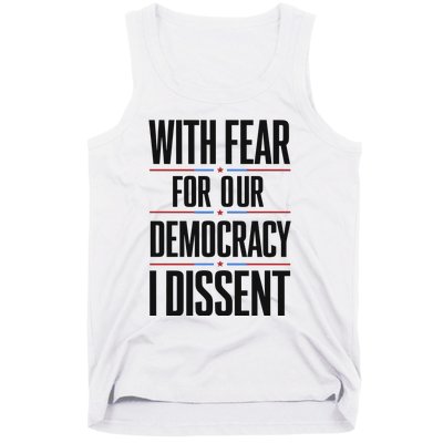 With Fear For Our Democracy I Dissent Tank Top