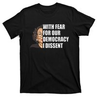 With Fear For Our Democracy I Dissent Justice Sotomayor T-Shirt