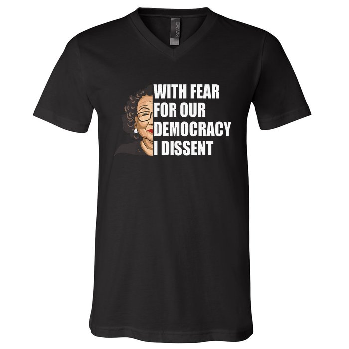 With Fear For Our Democracy I Dissent Justice Sotomayor V-Neck T-Shirt