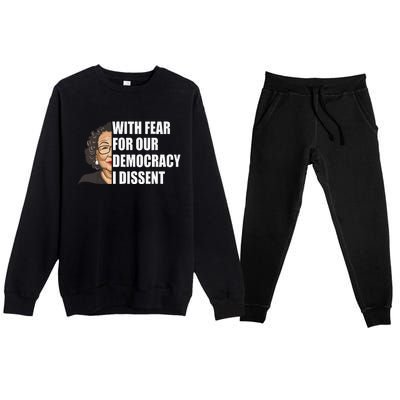 With Fear For Our Democracy I Dissent Justice Sotomayor Premium Crewneck Sweatsuit Set