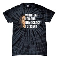 With Fear For Our Democracy I Dissent Justice Sotomayor Tie-Dye T-Shirt