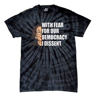 With Fear For Our Democracy I Dissent Justice Sotomayor Tie-Dye T-Shirt