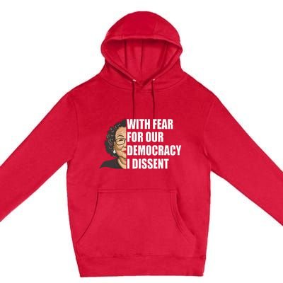 With Fear For Our Democracy I Dissent Justice Sotomayor Premium Pullover Hoodie