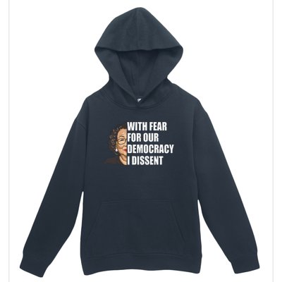 With Fear For Our Democracy I Dissent Justice Sotomayor Urban Pullover Hoodie