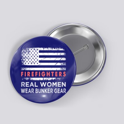 Womens Firefighter Female Fire Fighter Firefighting Mom Funny Gift Button