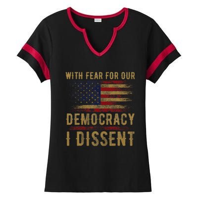 With Fear For Our Democracy I Dissent Us Flag Ladies Halftime Notch Neck Tee