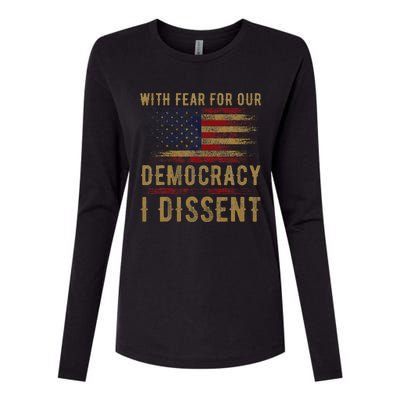 With Fear For Our Democracy I Dissent Us Flag Womens Cotton Relaxed Long Sleeve T-Shirt