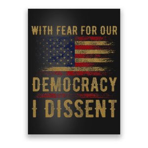 With Fear For Our Democracy I Dissent Us Flag Poster