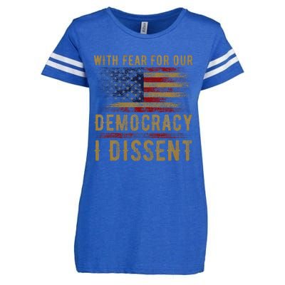 With Fear For Our Democracy I Dissent Us Flag Enza Ladies Jersey Football T-Shirt