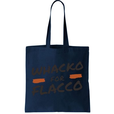 Whacko For Flacco Cleveland Joe Flacco Tote Bag