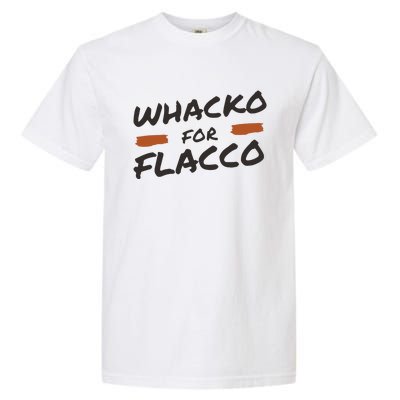 Whacko For Flacco Cleveland Joe Flacco Garment-Dyed Heavyweight T-Shirt