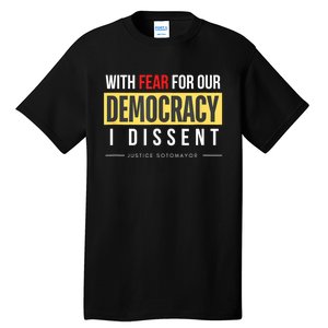 With Fear For Our Democracy Tall T-Shirt