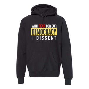 With Fear For Our Democracy Premium Hoodie